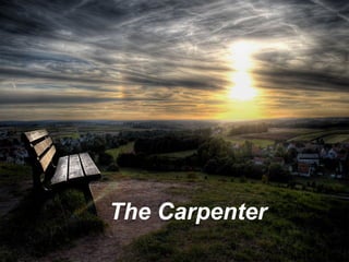 The Carpenter 