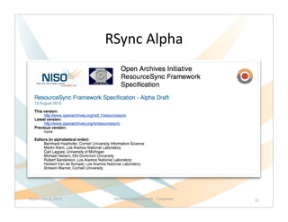 RSync	
  Alpha




September	
  6,	
  2012    Wolfram	
  Data	
  Summit	
  -­‐	
  Carpenter   22
 