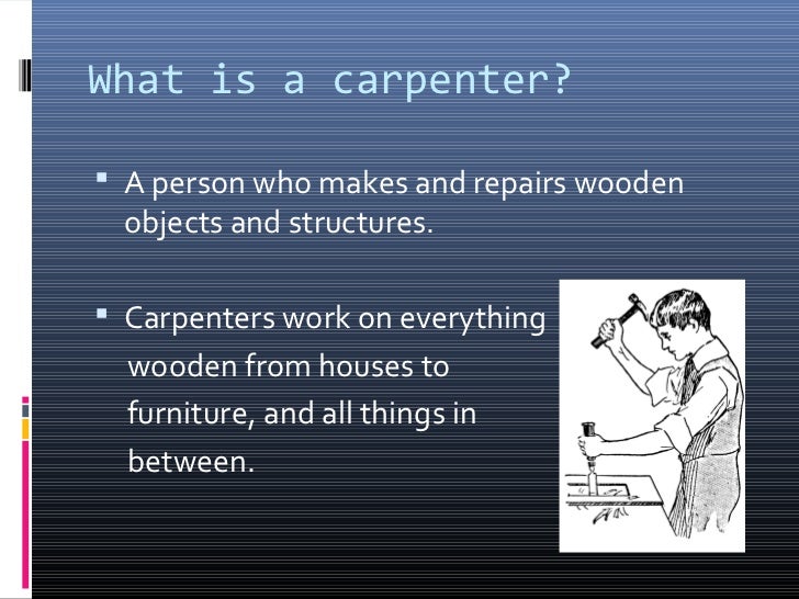 Carpentry