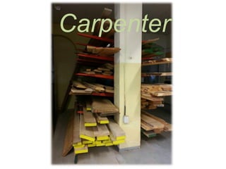 Carpenter
 