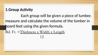 Lumber Formulas CARPENTRY-8.pptx-12 Board foot computation | PPTX