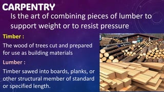 CARPENTRY for presentation and for basis of module | PDF