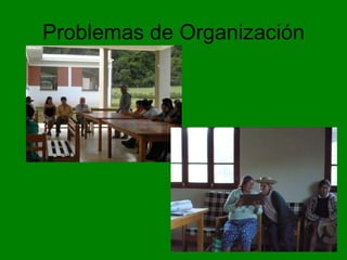 Problemas de Organización