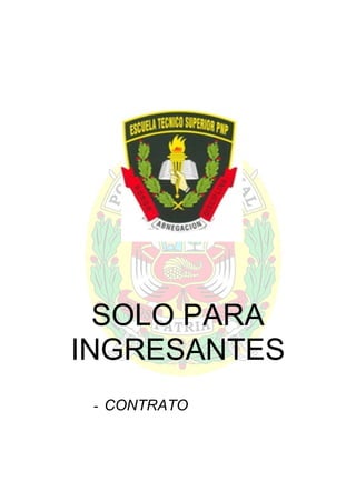 SOLO PARA
INGRESANTES
- CONTRATO

 