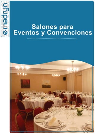 Salones para
Eventos y Convenciones
 