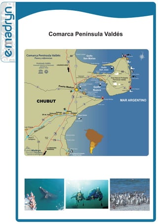 Comarca Península Valdés
 