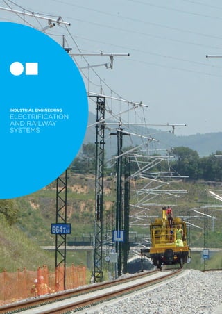 INDUSTRIAL ENGINEERING
ELECTRIFICATION
AND RAILWAY
SYSTEMS
 
