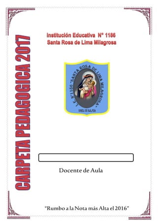 Docente de Aula
“Rumbo a laNota más Alta el2016”
 