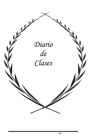 Lic,
Diario
de
Clases
 