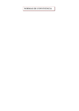 NORMAS DE CONVIVENCIA
 