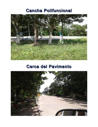 Cerca del PavimentoCerca del Pavimento
Cancha PolifuncionalCancha Polifuncional
 