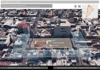 Urban Facundo Mat: 4101-0323 Cátedra: B+S+B y AsociadosP R O Y E C T O F I N A L I N T E G R A D O R - U M 2 0 1 5
TEMA GE...