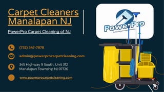 Carpet Cleaners
Manalapan NJ
PowerPro Carpet Cleaning of NJ
(732) 347-7878
admin@powerprocarpetcleaning.com
345 Highway 9 South, Unit 312
Manalapan Township NJ 07726
��
www.powerprocarpetcleaning.com
 