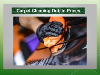 Carpet Cleaning Dublin Prices
 