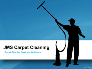 JMS Carpet Cleaning
Carpet Cleaning Service in Melbourne
 