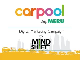 Digital Marketing Campaign
by
 