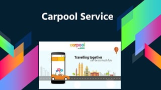 Carpool Service
 