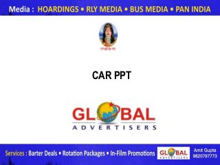 CAR PPT




          www.globaladvertisers.in
 
