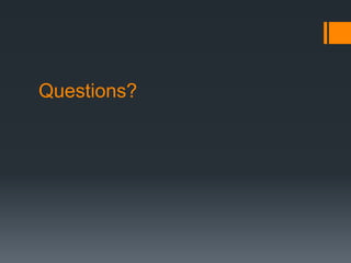 Questions?
 