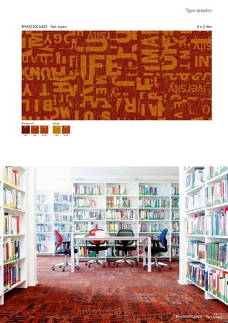 Typo-graphic
41
RFM5220C6423 Text Layers 4 x 2 tiles
GB5
C1
GB4 GB3
C2 C4
AC48 AC48
C3 C5
Background Design
RFM5220C6422 Text Layers
 