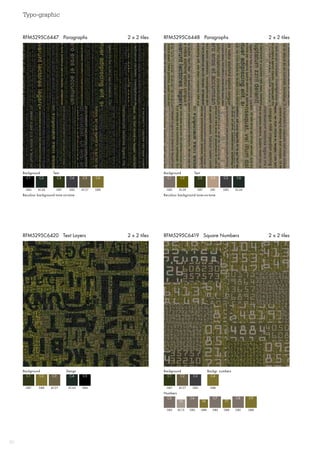 Typo-graphic
50
RFM5295C6419 Square Numbers 2 x 2 tilesRFM5295C6420 Text Layers 2 x 2 tiles
RFM5295C6448 Paragraphs 2 x 2 tilesRFM5295C6447 Paragraphs 2 x 2 tiles
Background Text
GB4 GB7 AC27
C1 C3 C5
AC44 GB3 GB8
C2 C4 C6
Recolour background tone-on-tone
Background Text
GB2 GB7 GB3
C1 C3 C5
AC28 GB1 AC44
C2 C4 C6
Recolour background tone-on-tone
GB7
C1
GB8 AC44
C2 C4
AC27 GB4
C3 C5
Background Design Background Backgr. numbers
Numbers
GB7
C1
AC27
C2
GB3
C3
GB8
C4
GB2 GB2GB2 GB2 GB8
C5 C7C6 C8 C9
AC13 GB8GB8
T5 T7T6
 