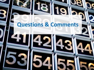Questions & Comments
 