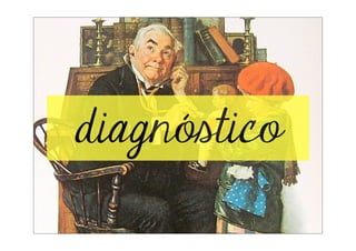 diagnóstico
 