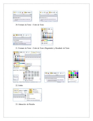 20. Formato de Texto - Color de Texto
21. Formato de Texto - Color de Texto (Degradado) y Resaltado de Texto
22. Estilos
23. Alineación de Párrafos
 