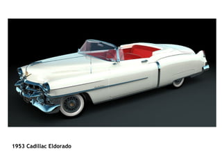                                                                                                                                          1953 Cadillac Eldorado   