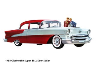                                                                                                                                          1955   Oldsmobile Super 88 2-Door Sedan   