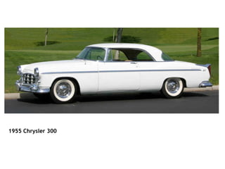                                                                                                                                          1955 Chrysler 300   