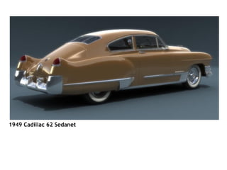                                                                                                                             1949 Cadillac 62 Sedanet 