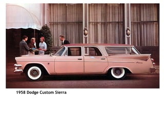                                                                                                 1958 Dodge Custom Sierra   