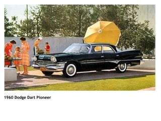                                                                                                                           1960 Dodge Dart Pioneer   