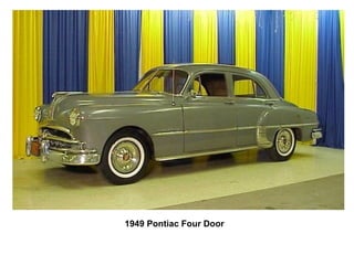 1949 Pontiac Four Door   