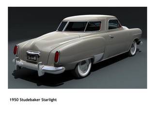                                                                                                                            1950 Studebaker Starlight   