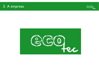 3. A empresa
 