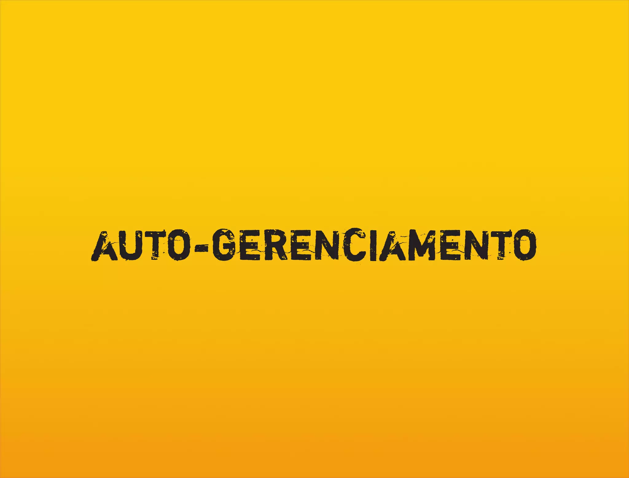 auto-gerenciamento
 