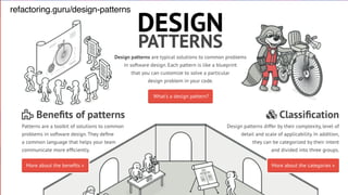 refactoring.guru/design-patterns
 