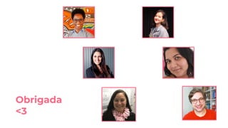 Obrigada
<3
 