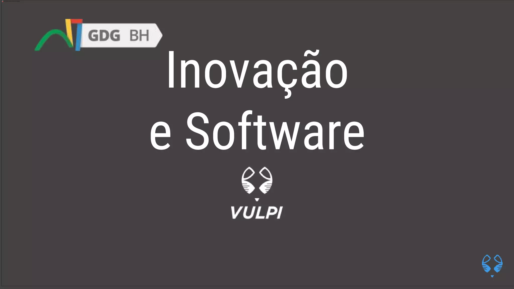 Inovação
e Software
 