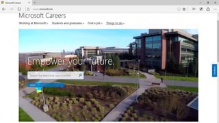 Microsoft Careers
• Encontre vagas na Microsoft;
• “Aplique-se” para uma vaga que se adeque ao seu perfil;
• Acompanhe os requisitos e prepare-se para as futuras oportunidades.
 