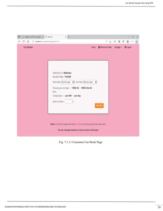 Car Rental System By Using PHP
ALAMURI RATNAMALA INSTITUTE OF ENGINEERING AND TECHNOLOGY 26
Fig. 7.1.11 Customer Car Book Page
 