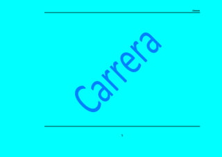 Carrera
5
 