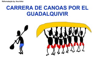 CARRERA DE CANOAS POR EL GUADALQUIVIR 