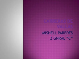 MISHELL PAREDES
2 GNRAL “C”
 