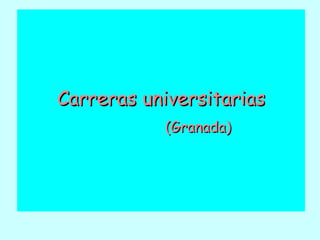 Carreras universitarias (Granada) 