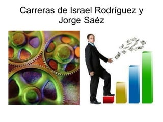 Carreras de Israel Rodríguez y Jorge Saéz 