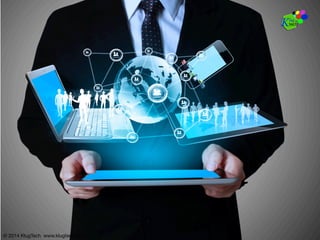 © 2014 KlugTech www.klugtech.com
© 2014 KlugTech www.klugtech.com
 