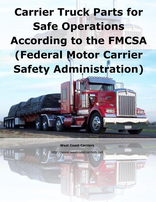 Carrier Truck Parts for Safe Operations According to the FMCSA (Federal